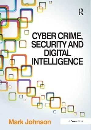 Cyber Crime, Security and Digital Intelligence - Orginal Pdf